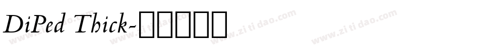 DiPed Thick字体转换
